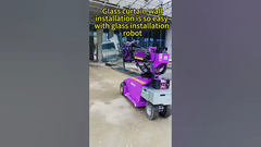 Instalasi dinding tirai kaca sangat mudah dengan robot instalasi kaca!